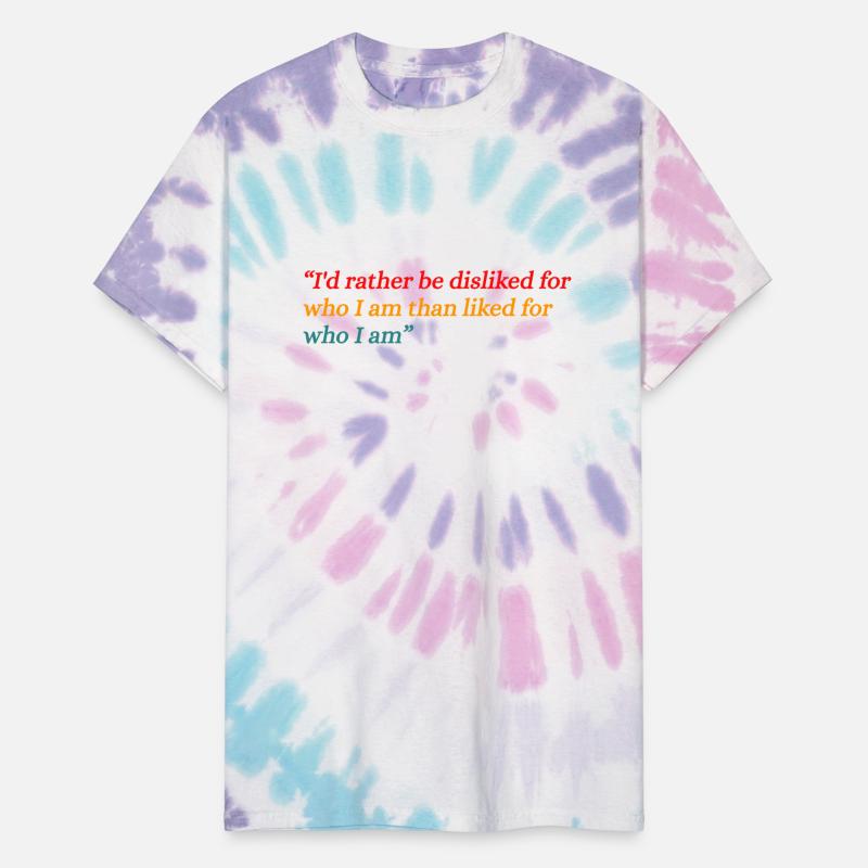 I'd Rather Be Disliked For Who I Am Than Liked For