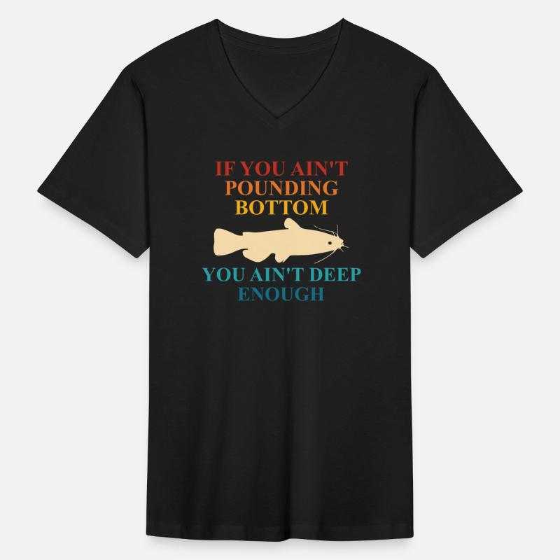 If You Ain't Pounding Bottom You Ain't Deep Enough