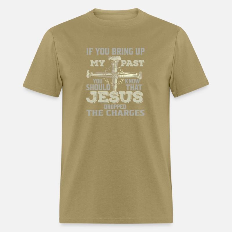 If You Bring Up My Past You Should Know That Jesus