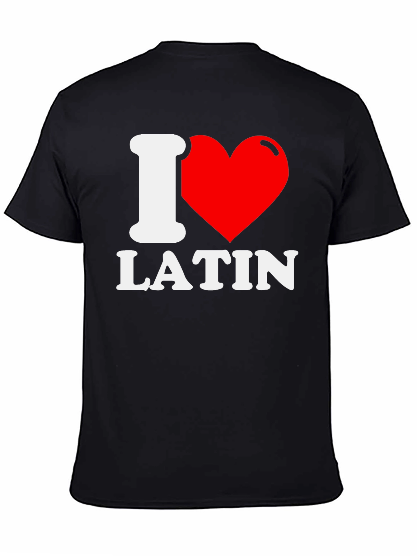 I Love Latin T-Shirt - Black Graphic Tee