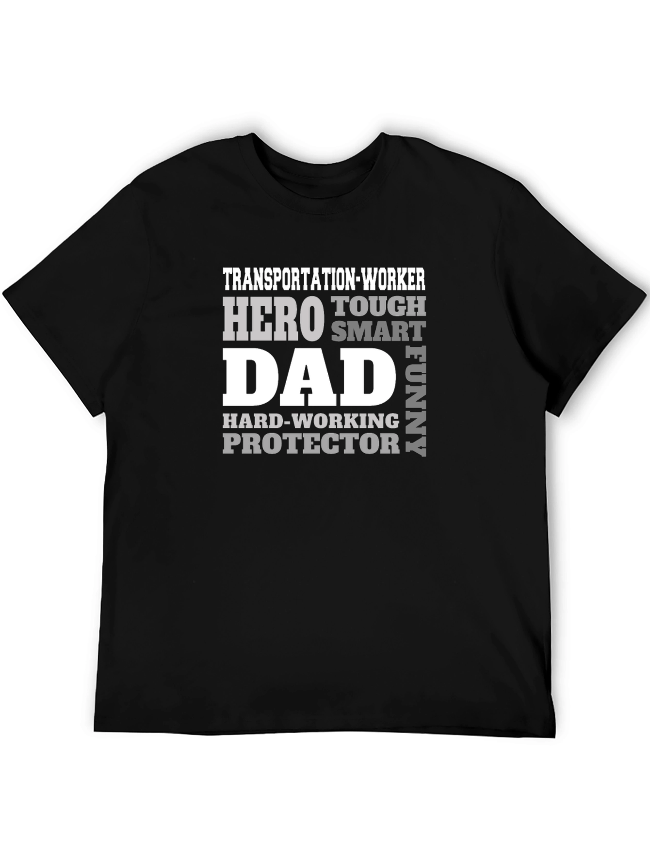 Transportation Worker Hero Dad Graphic T-Shirt