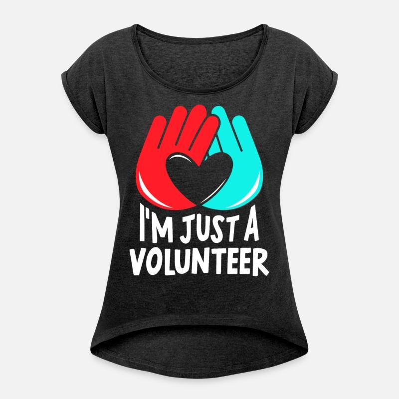 I'm Just A Volunteer Volunteers Volunteering Job