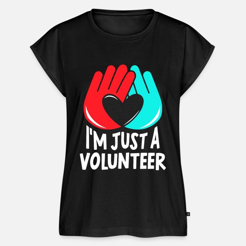 I'm Just A Volunteer Volunteers Volunteering Job