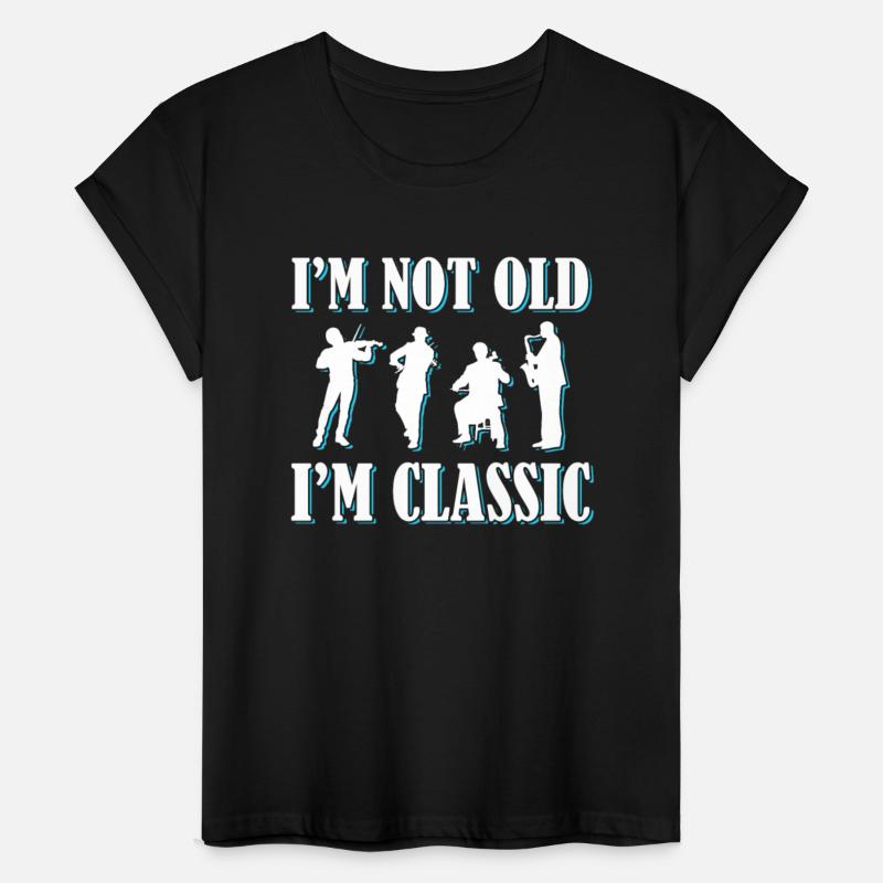 Im Not Old Im Classic Music Musician Instrument