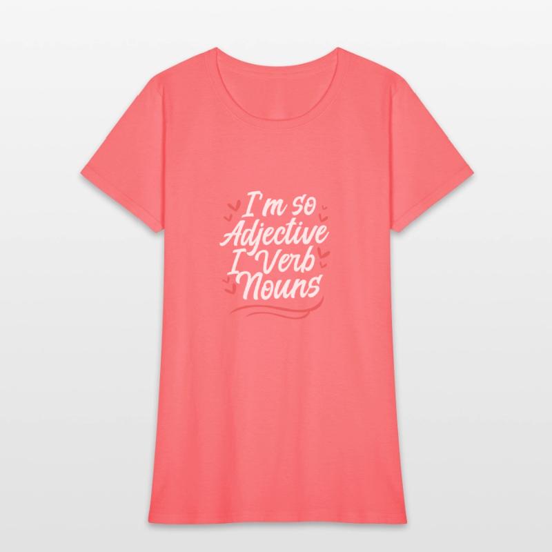 I'm So Adjective I Verb Noun Humor English Grammar