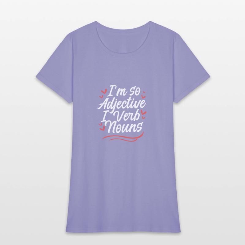 I'm So Adjective I Verb Noun Humor English Grammar