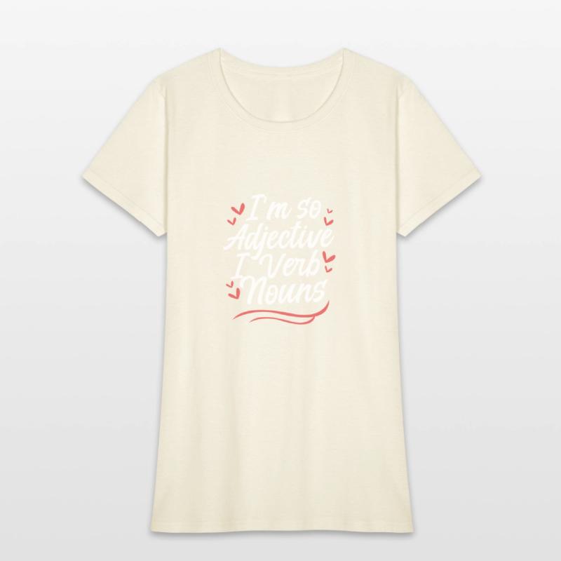 I'm So Adjective I Verb Noun Humor English Grammar