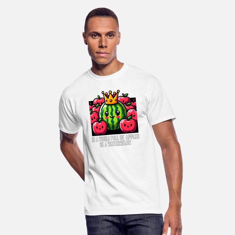 IN A WORLD FULL OF APPLES BE A WATERMELON