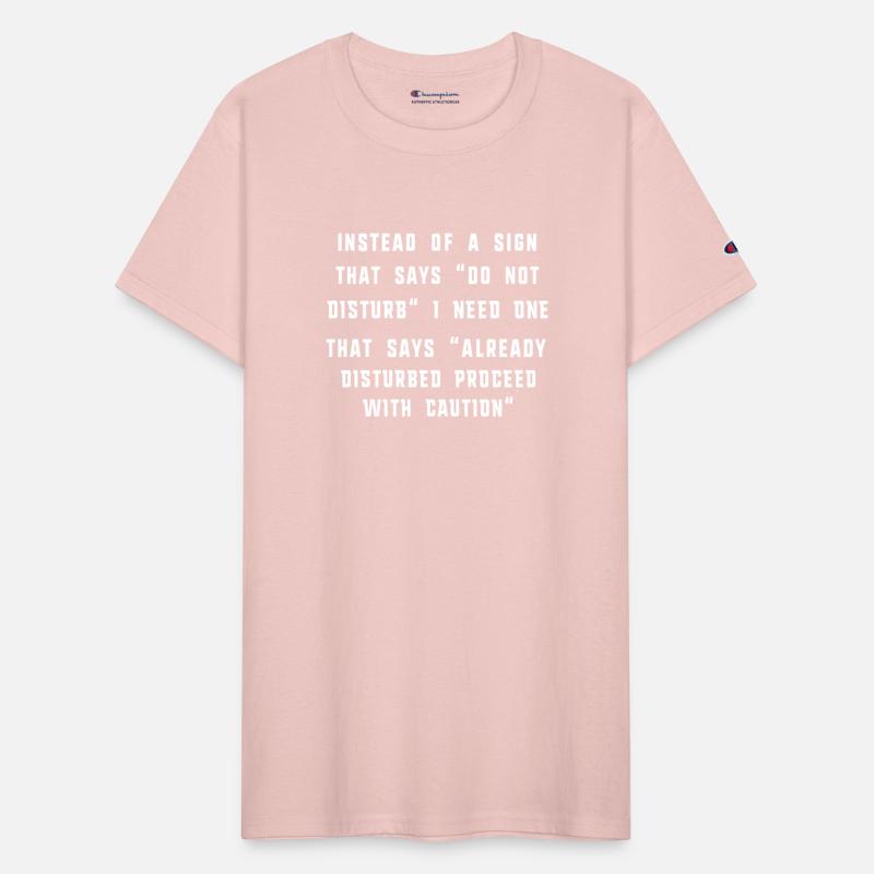 Instead of a sign that says do not disturb I Need.