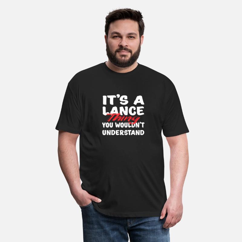 It'S A Lance Thing You Wouldn'T Understand
