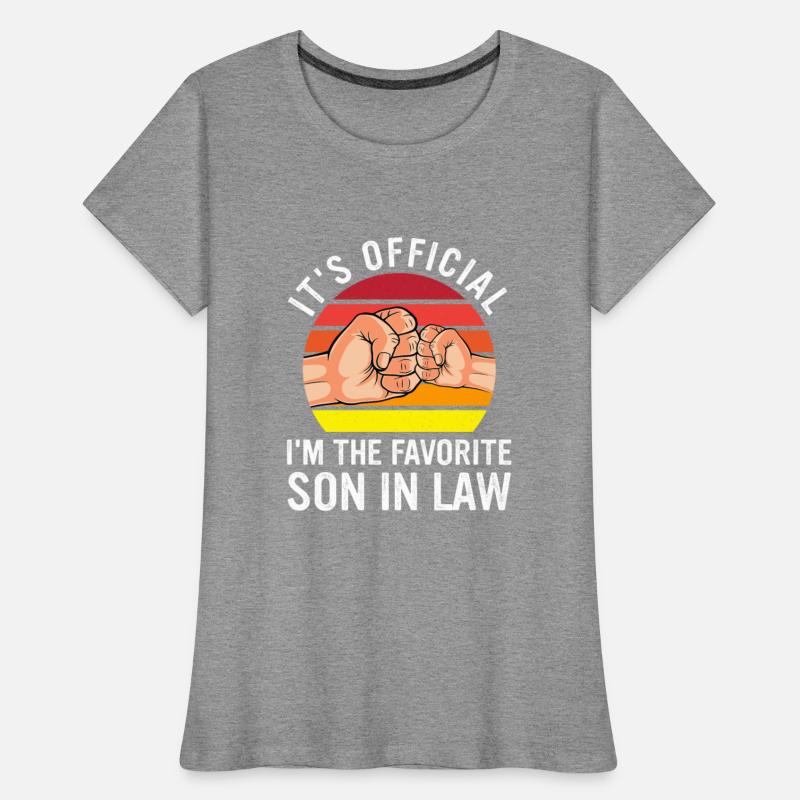 It's Finally Official I'm The Favorite Son In Law