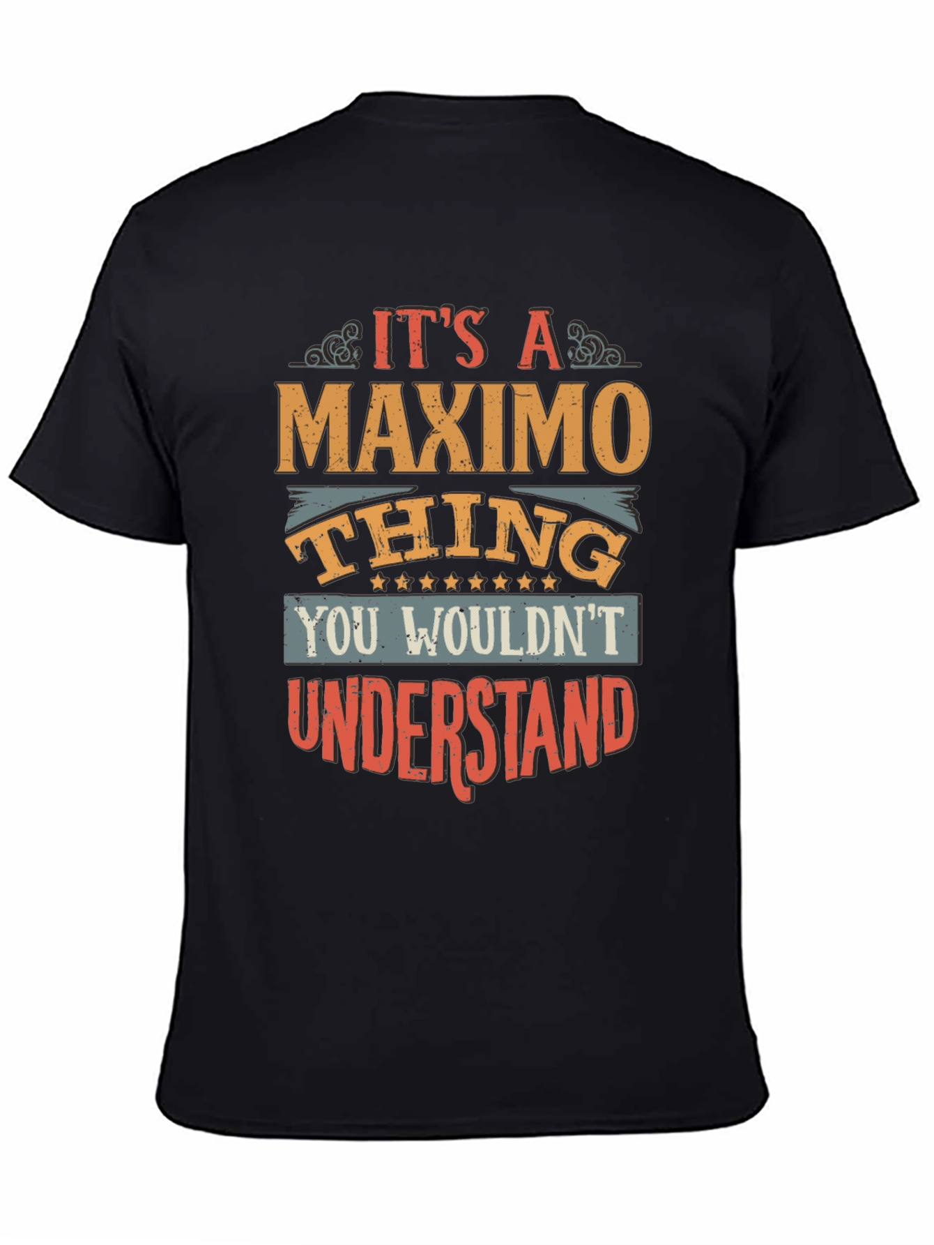 Maximo Thing T-Shirt - Unique Name Gift Tee