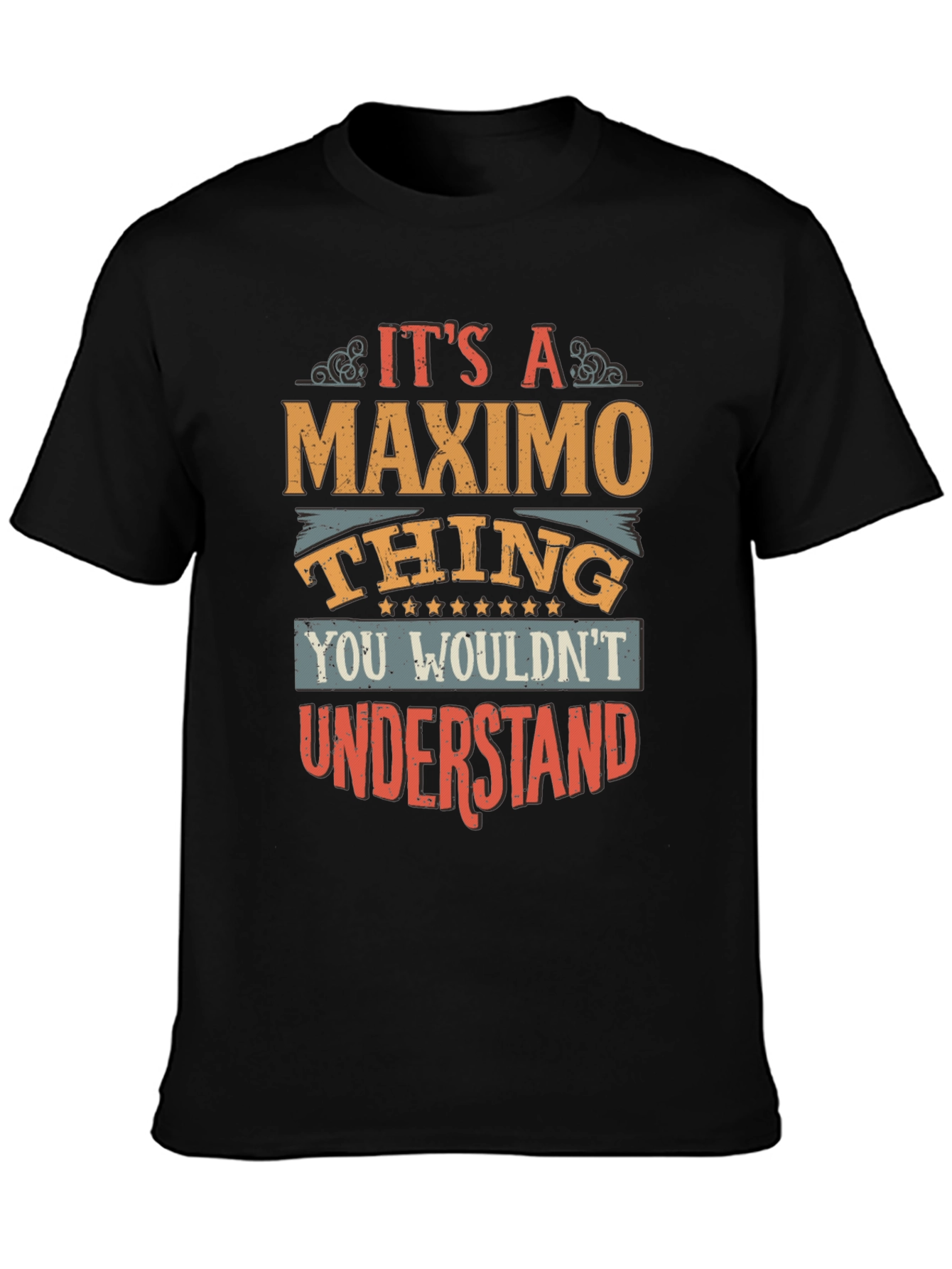 Maximo Thing T-Shirt - Unique Name Gift Tee