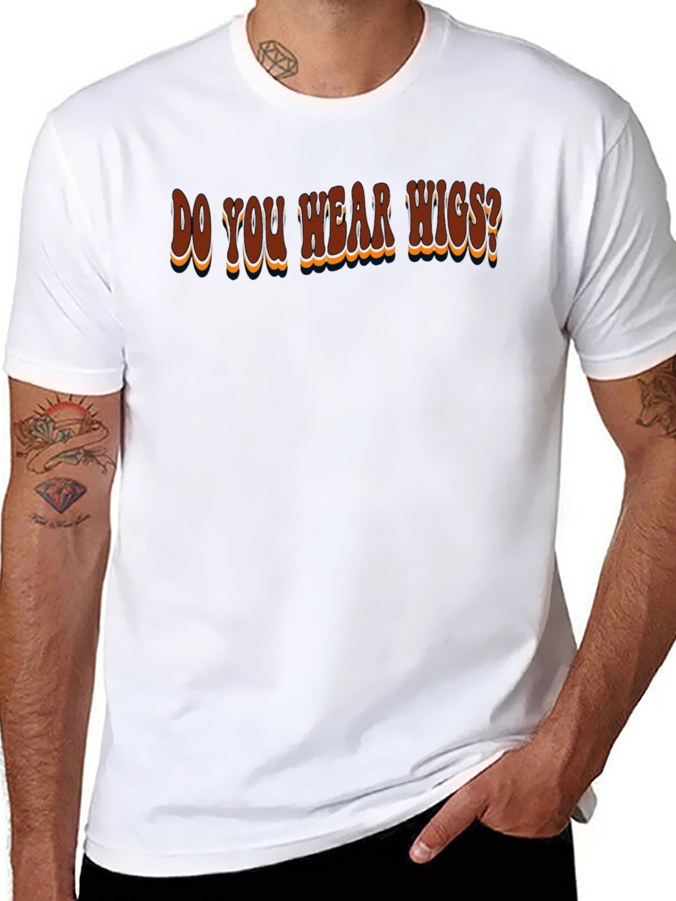 Do You Wear Wigs? Graphic T-Shirt