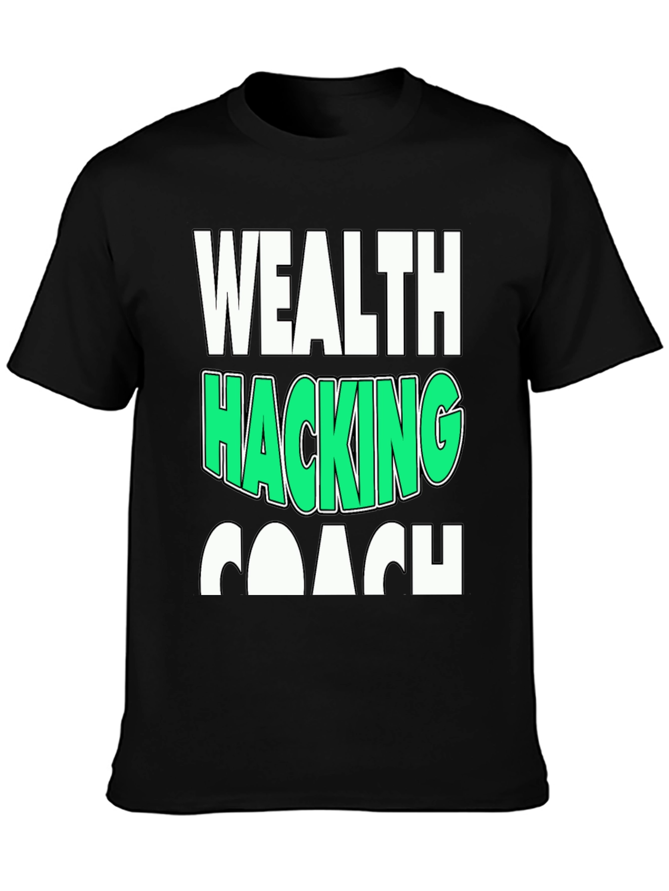 Wealth Hacking Coach Graphic Tee