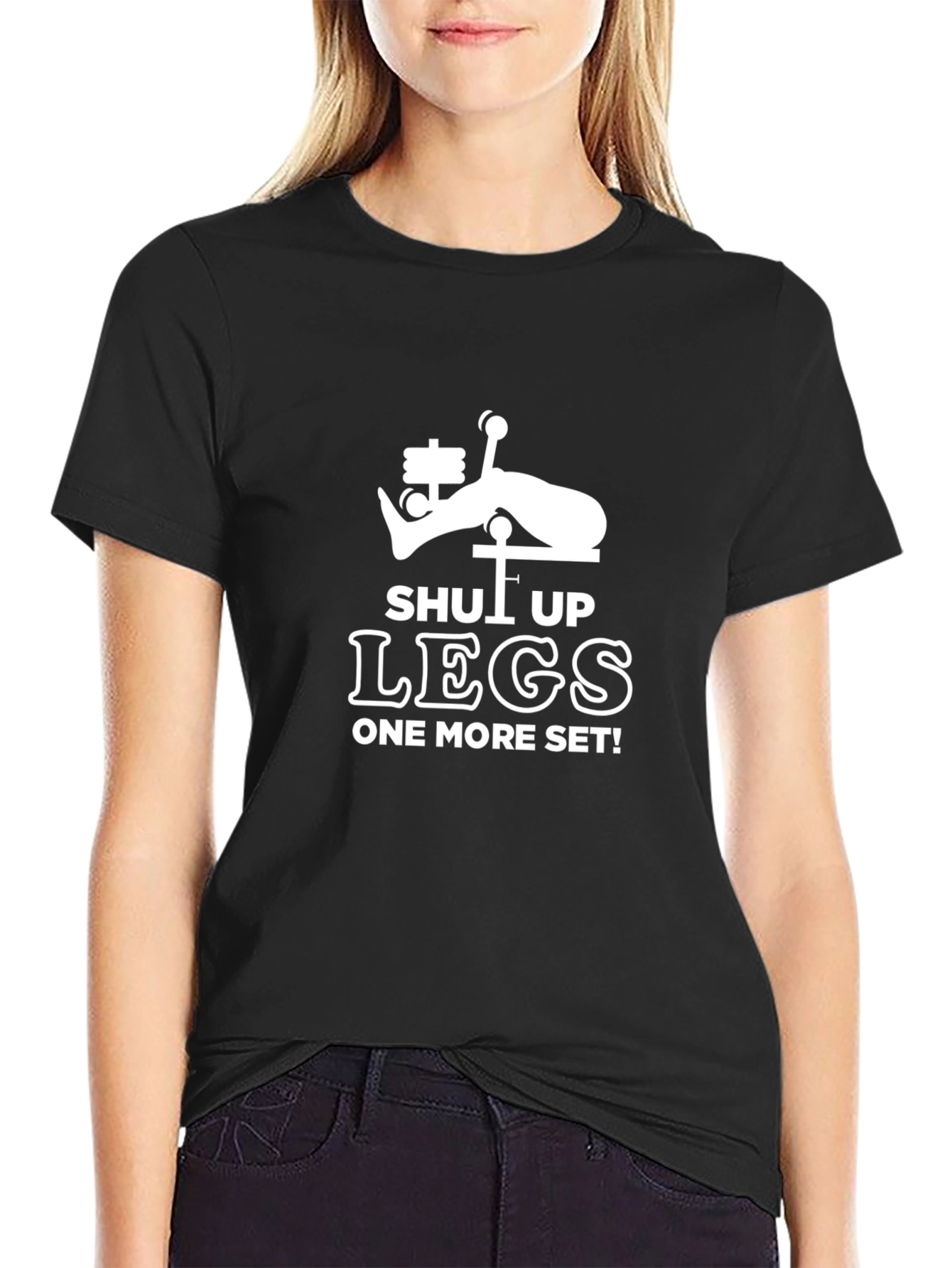 Shut Up Legs T-Shirt - Gym Workout Apparel