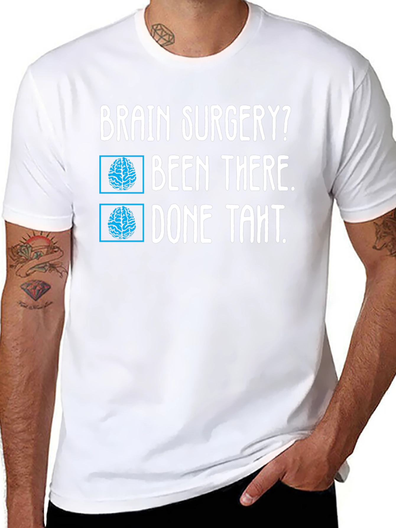 Brain Surgery? Been There Done That Tee