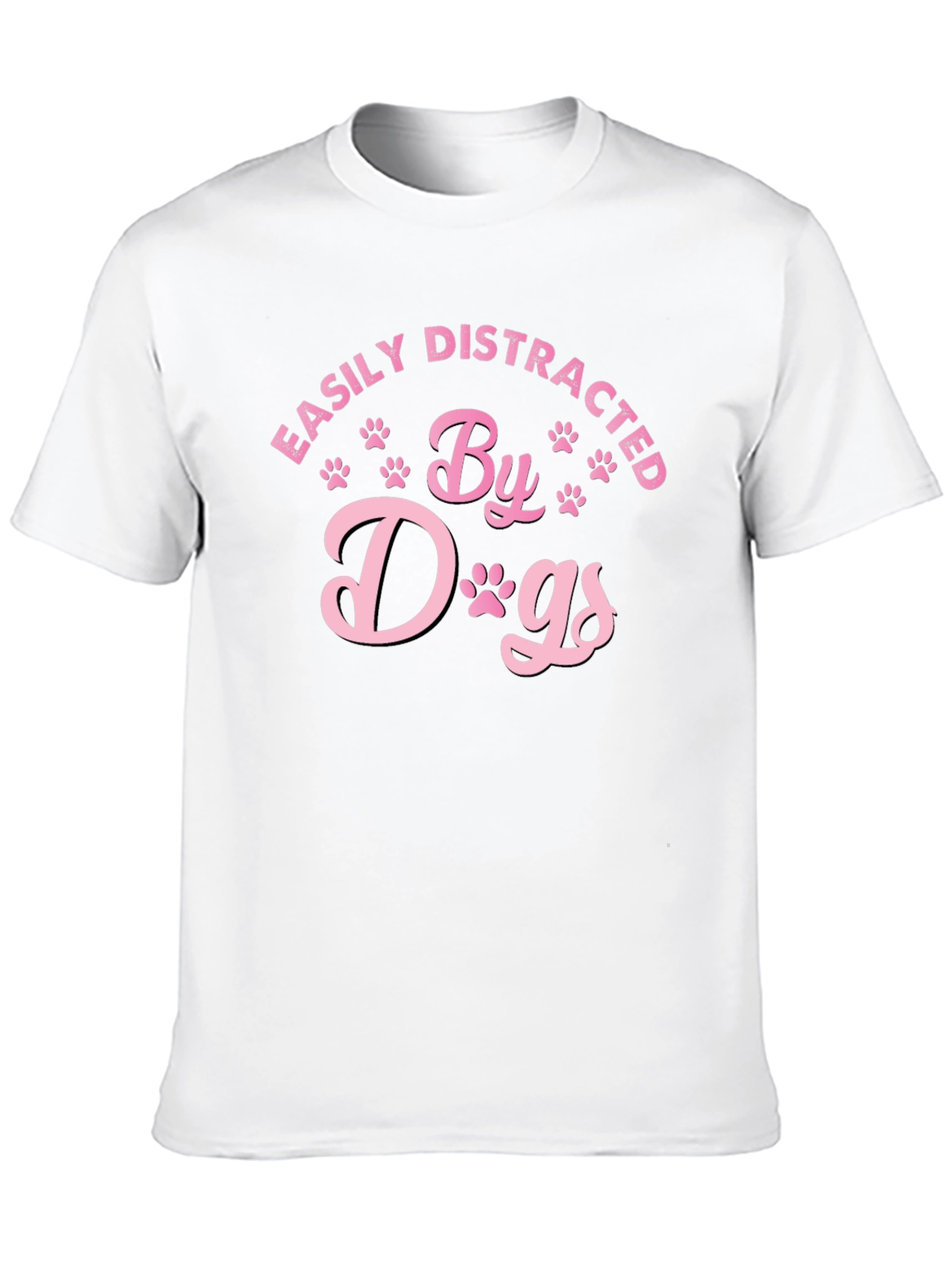 Easily Distracted By Dogs T-Shirt