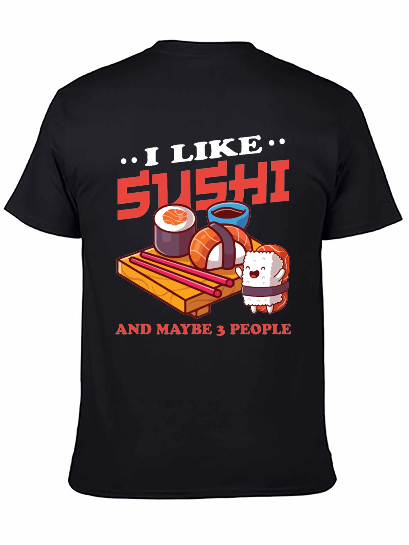I Like Sushi T-Shirt: Fun Foodie Tee