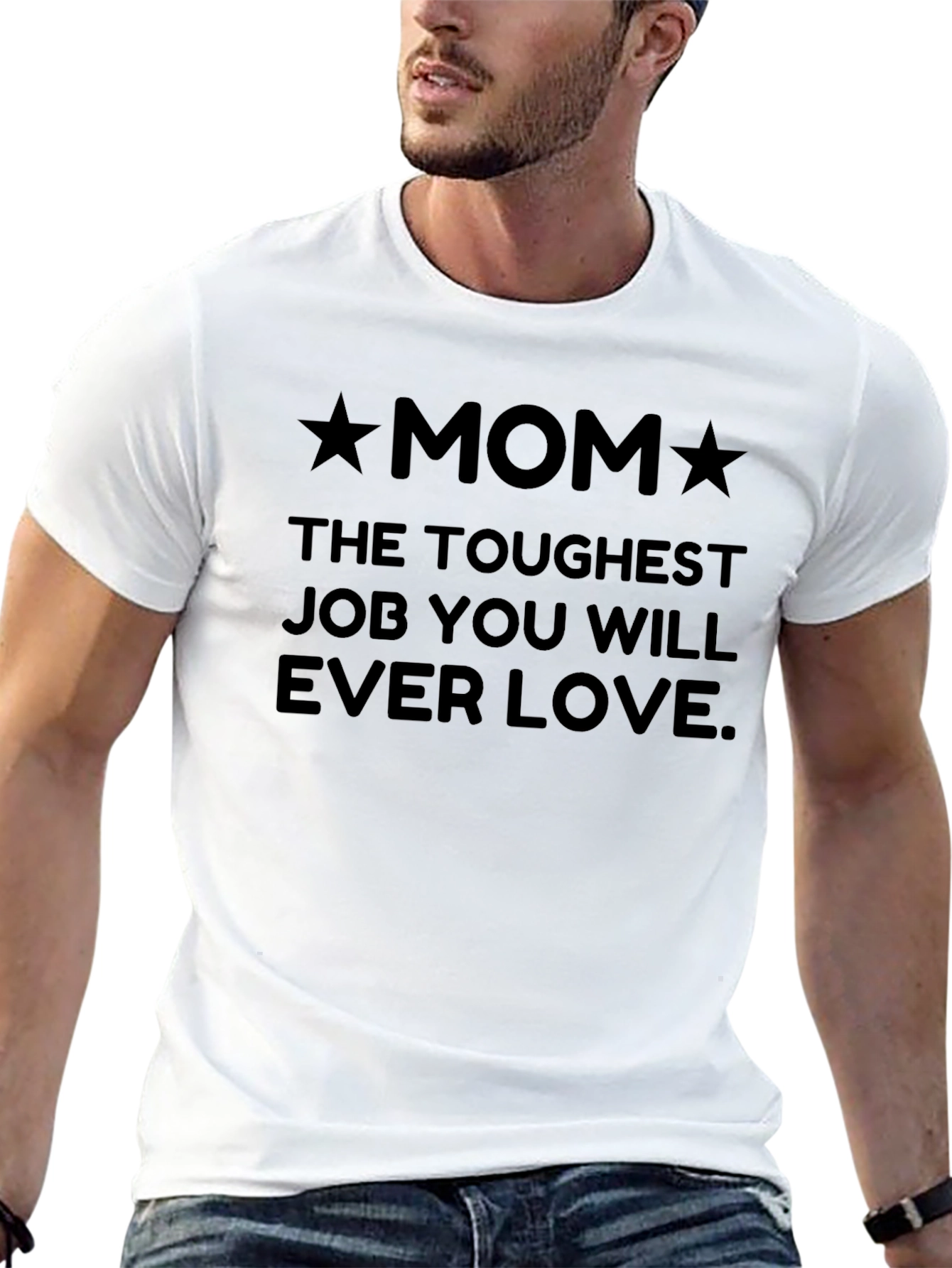 Toughest Job Ever Love Mom T-Shirt