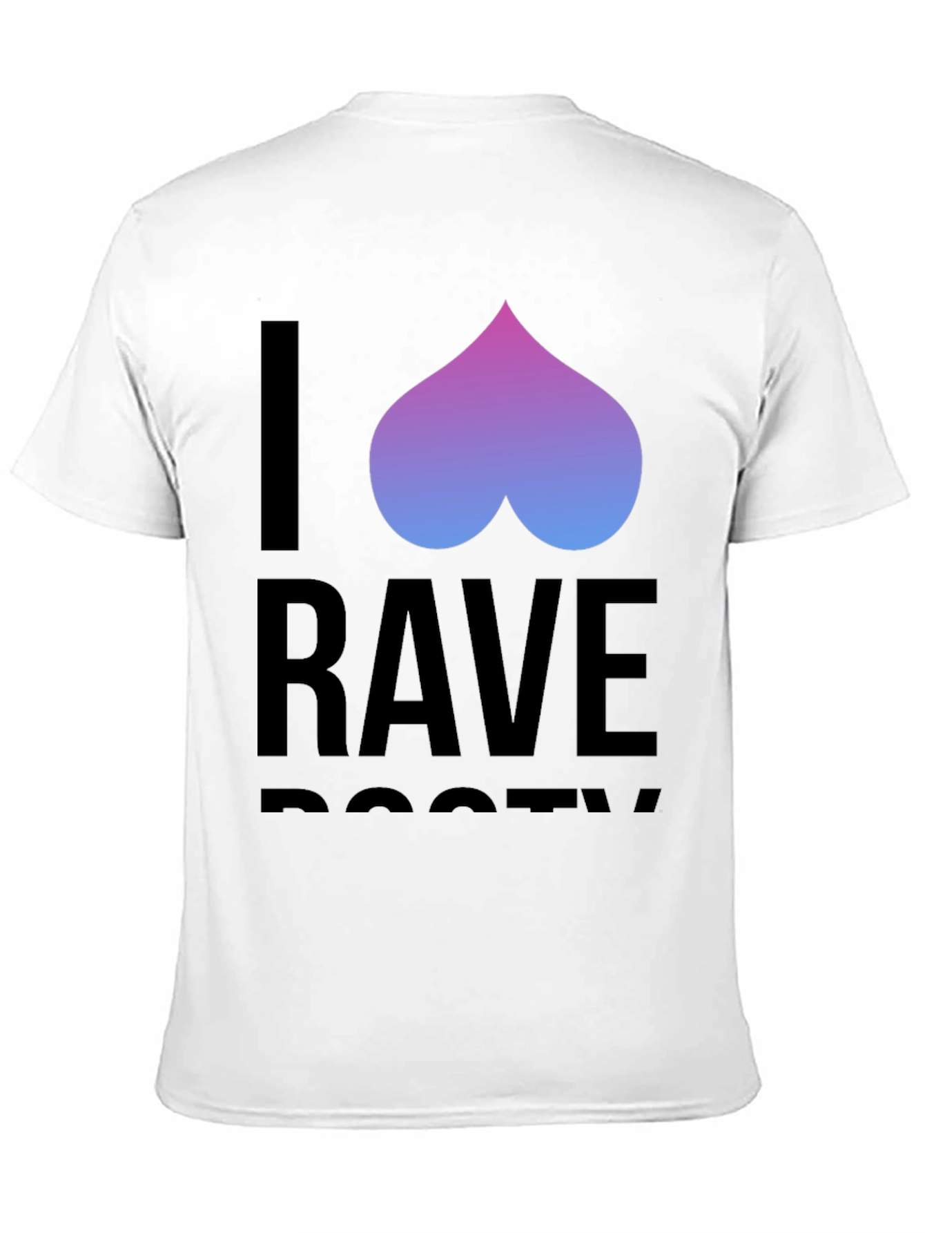 I Rave Booty Graphic Tee - Trendy Party Shirt