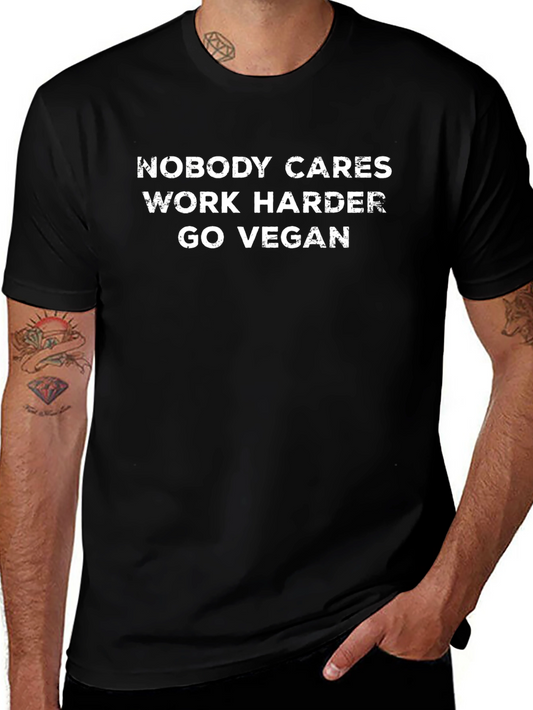 Vegan Graphic Tee - Nobody Cares Work Harder Black T-Shirt
