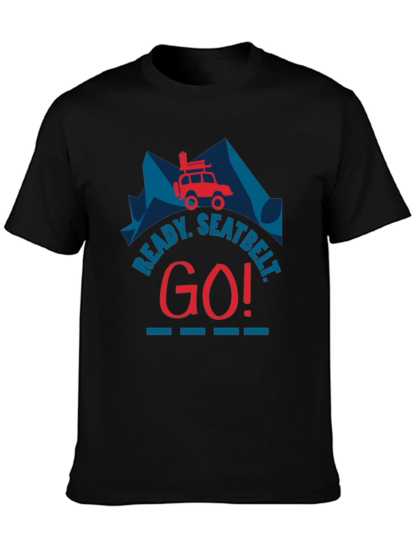 Ready Seatbelt Go! Graphic Tee - Adventure T-Shirt
