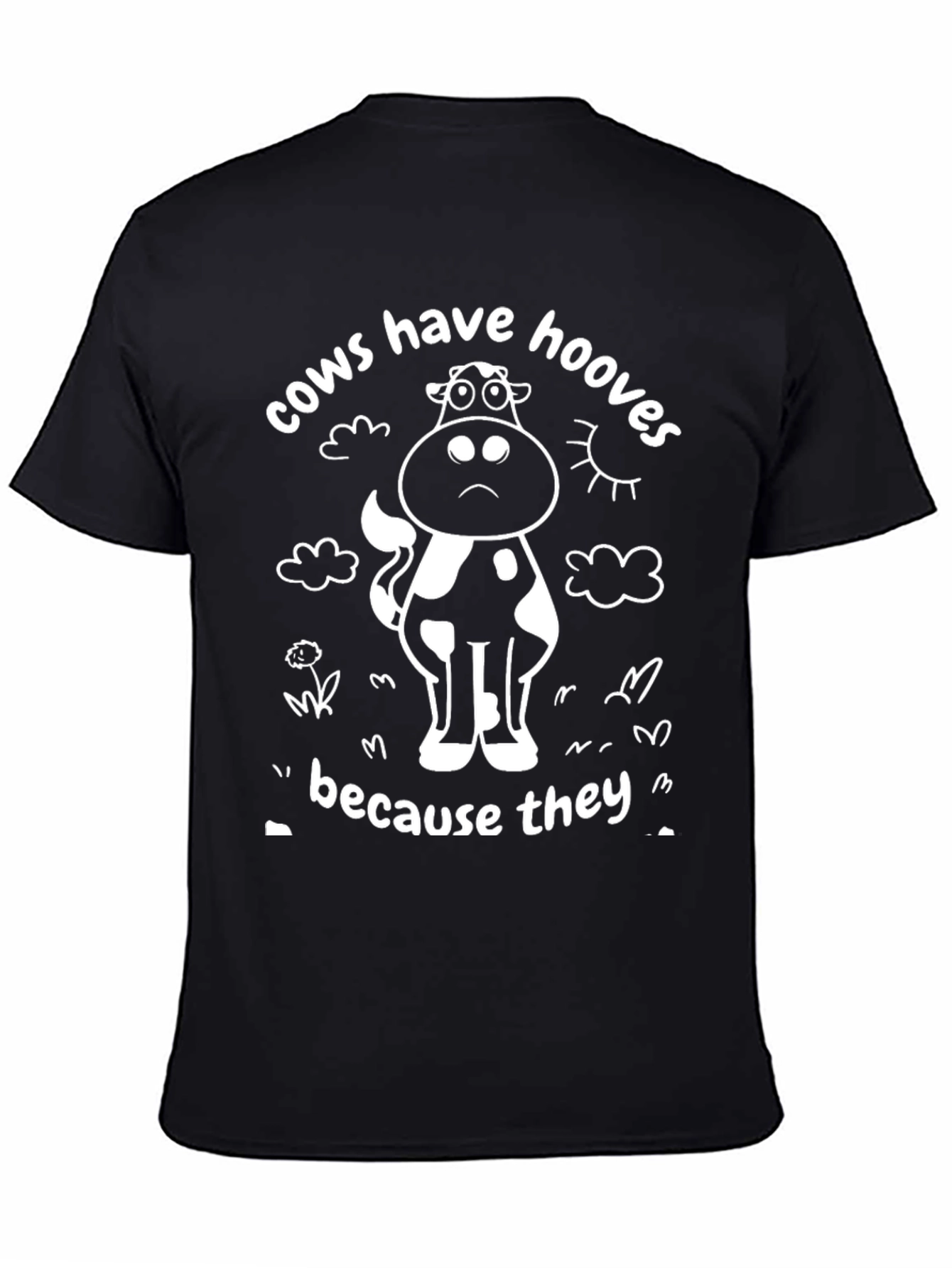 Cows Have Hooves T-Shirt Funny Cow Tee
