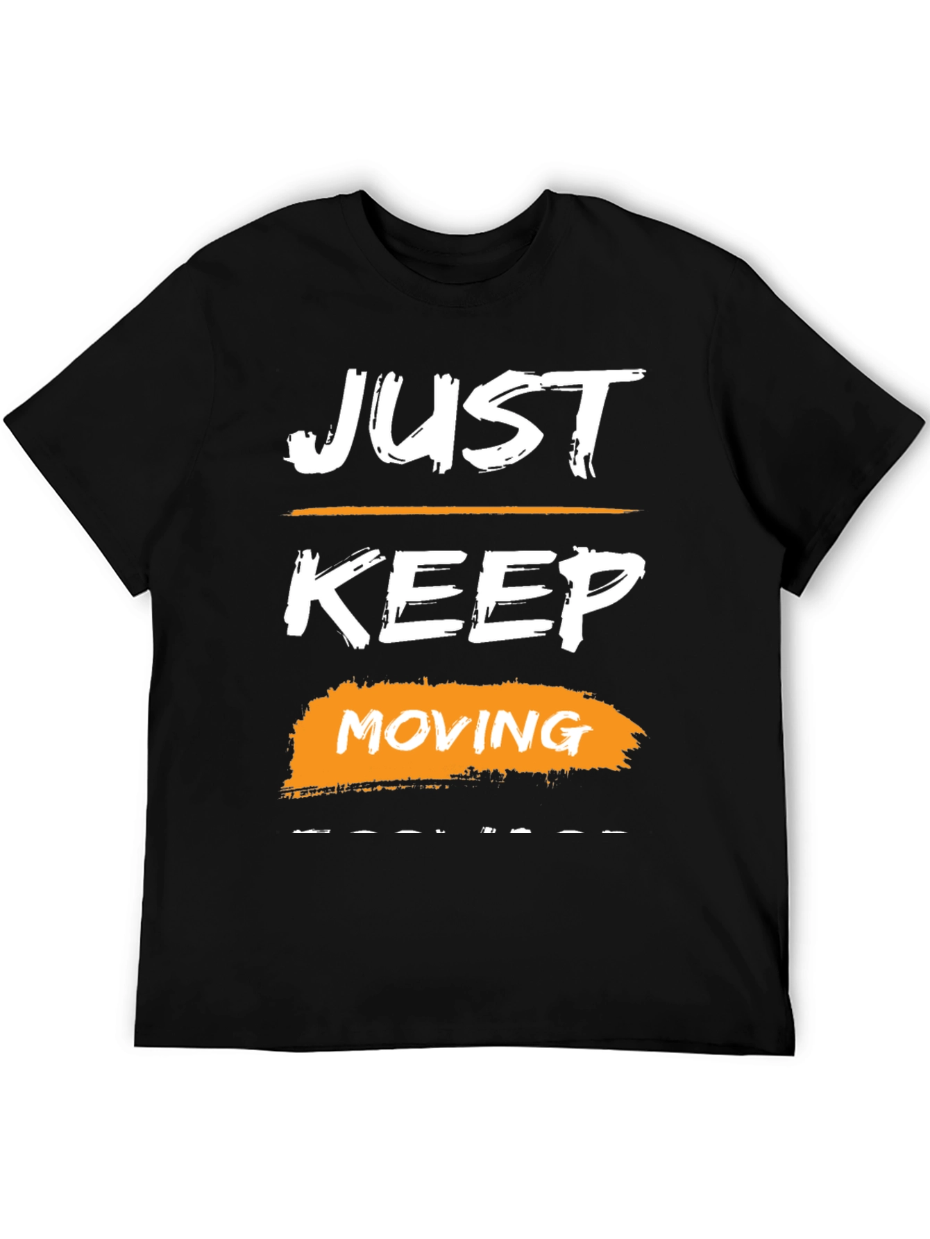 Just Keep Moving Graphic Tee - Motivational Black T-Shirt