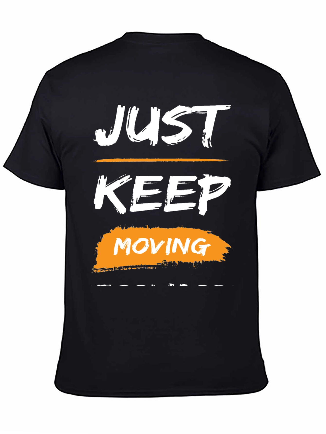 Just Keep Moving Graphic Tee - Motivational Black T-Shirt