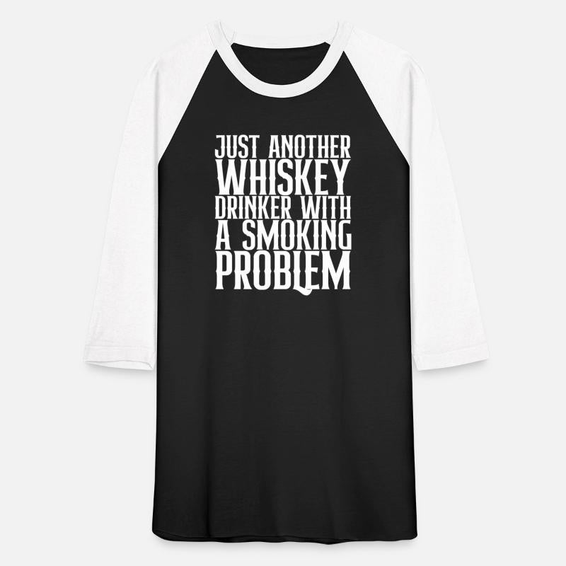 Just Another Whiskey Drinker With Smoking Problem