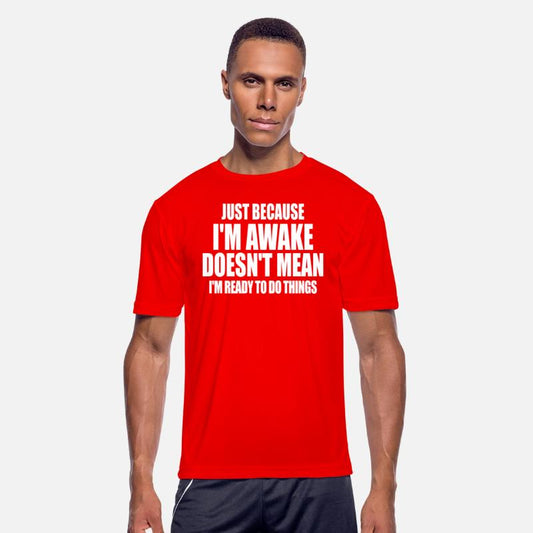 Just Because I'm Awake Doesn't Mean