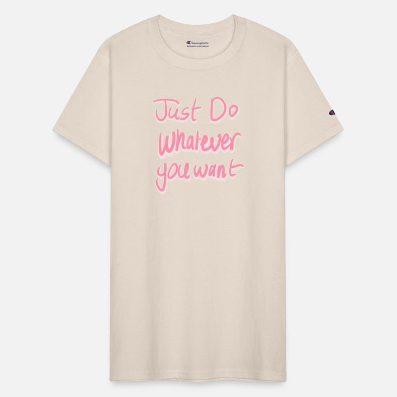 Just do whatever you want