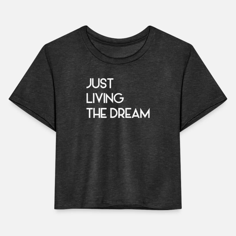 Just Living The Dream