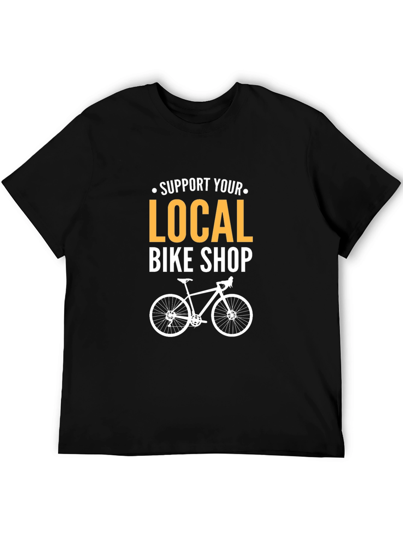 Support Local Bike Shop Black T-Shirt