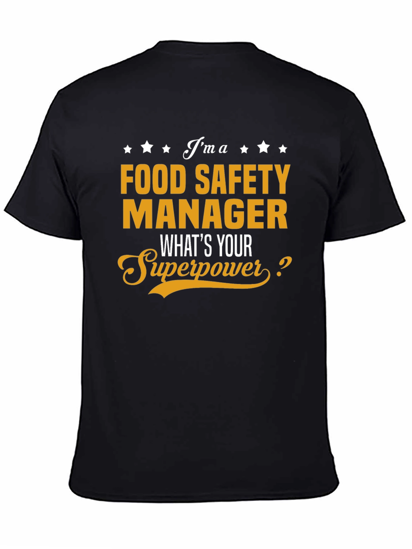 Food Safety Manager T-Shirt - Superpower Tee