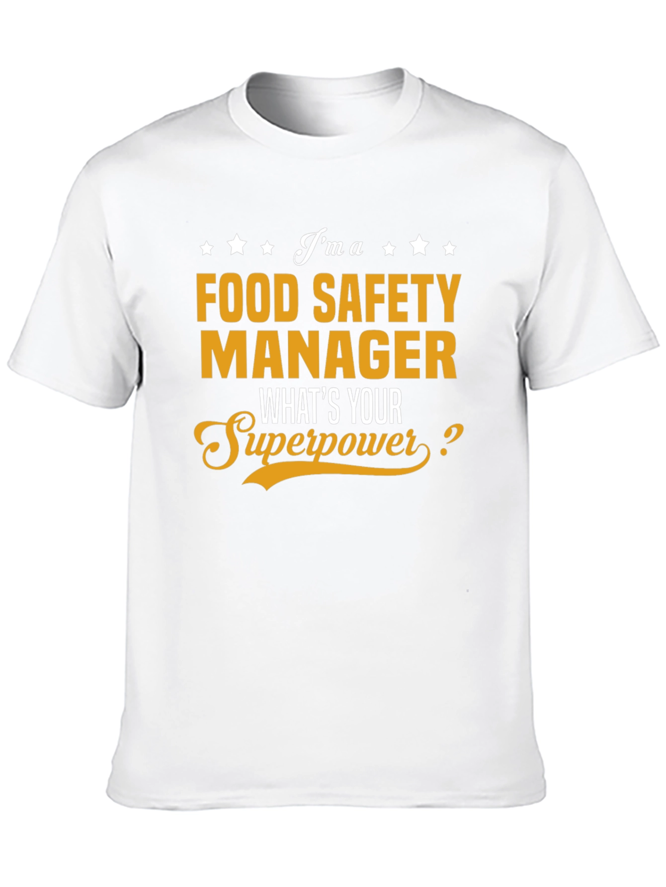 Food Safety Manager T-Shirt - Superpower Tee