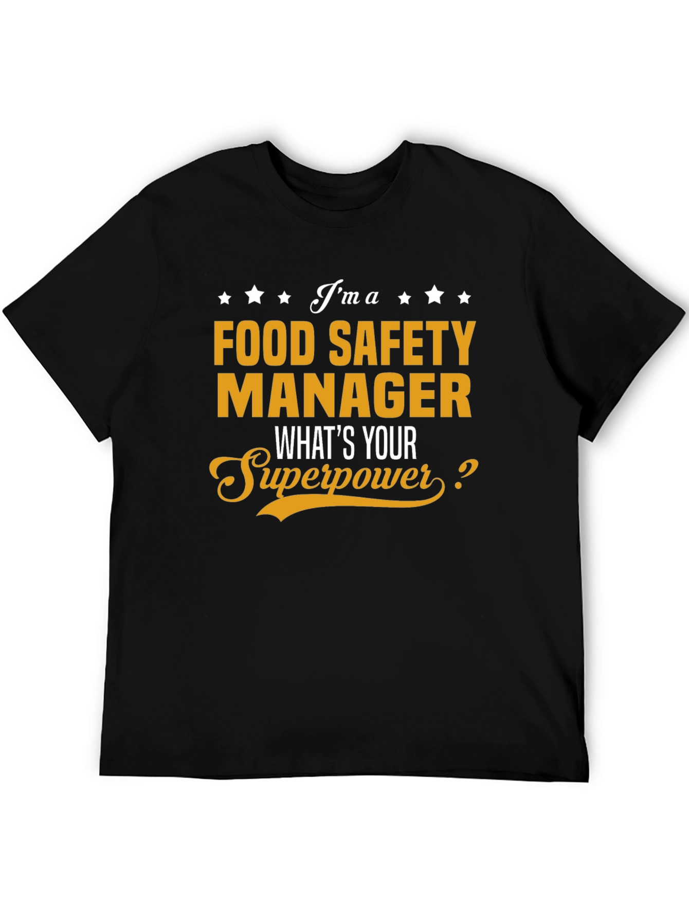 Food Safety Manager T-Shirt - Superpower Tee