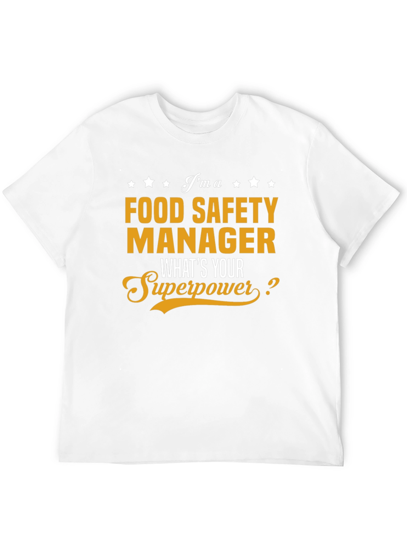 Food Safety Manager T-Shirt - Superpower Tee