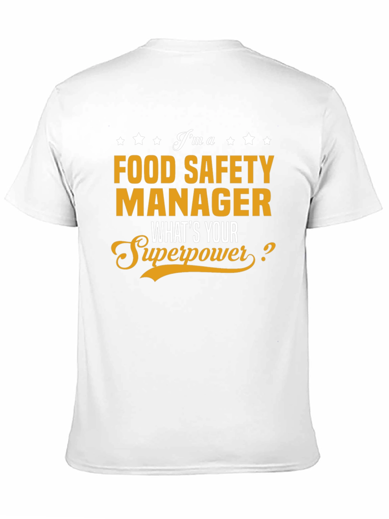 Food Safety Manager T-Shirt - Superpower Tee