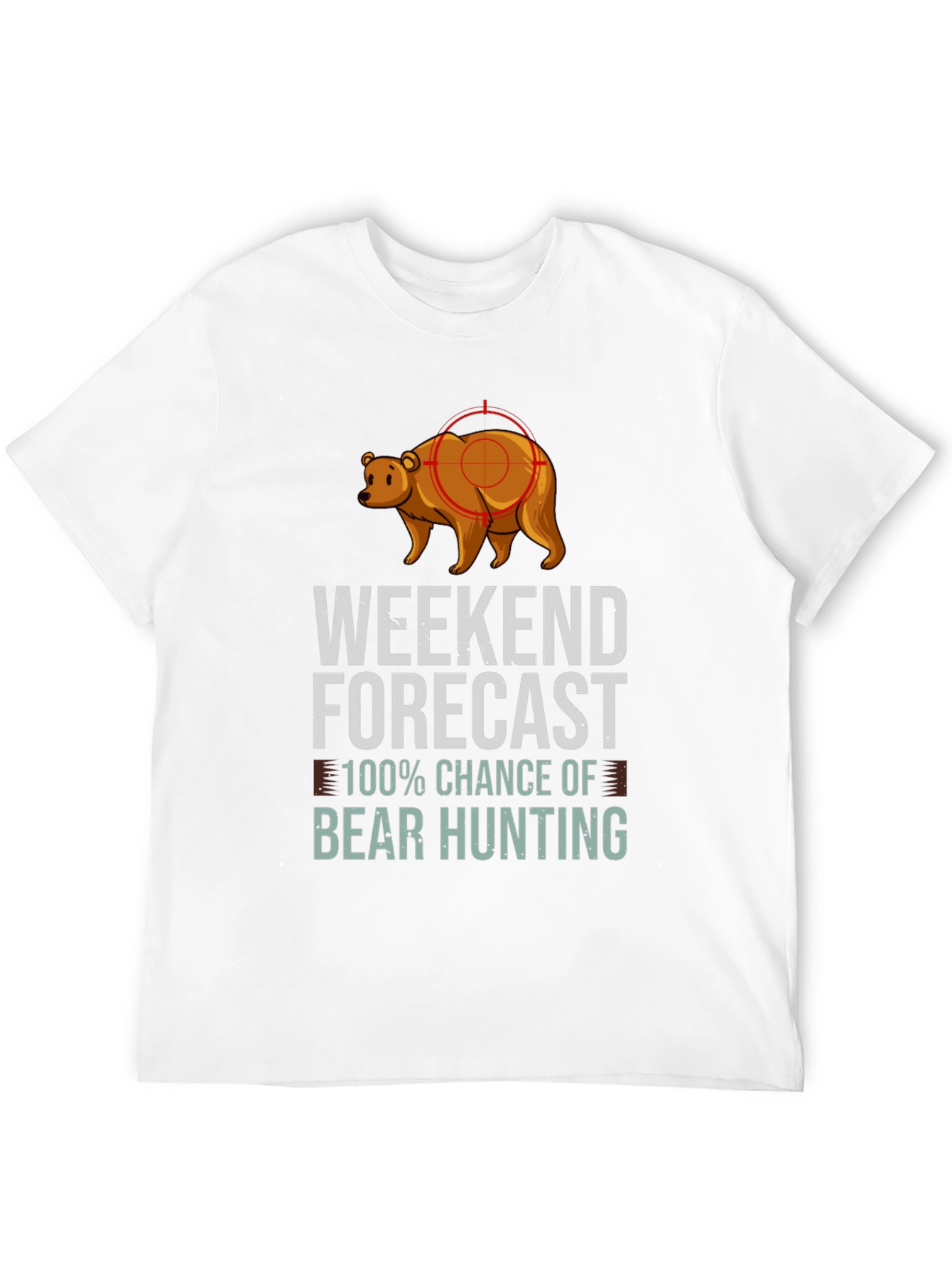 Weekend Forecast Bear Hunting T-Shirt