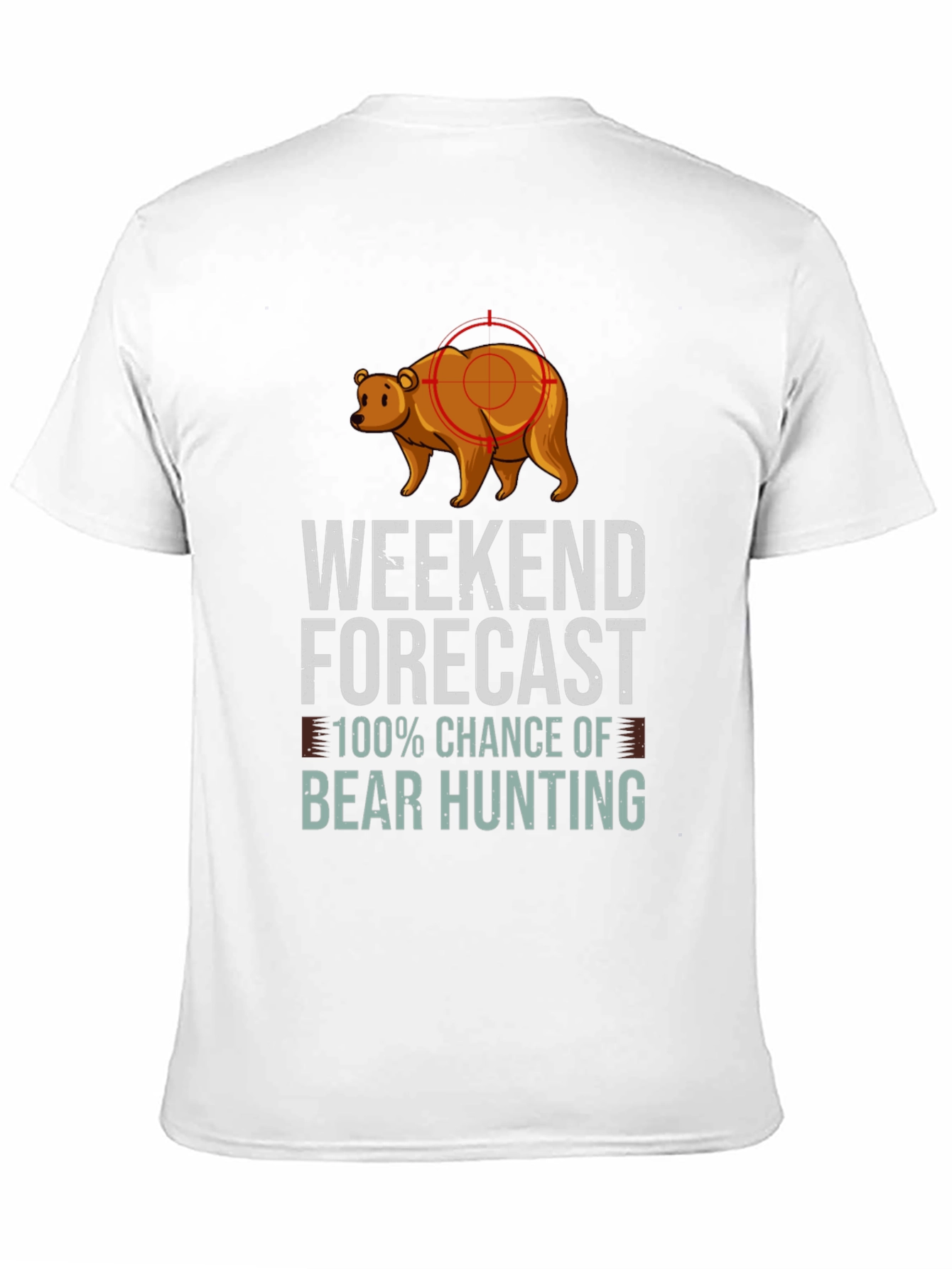 Weekend Forecast Bear Hunting T-Shirt