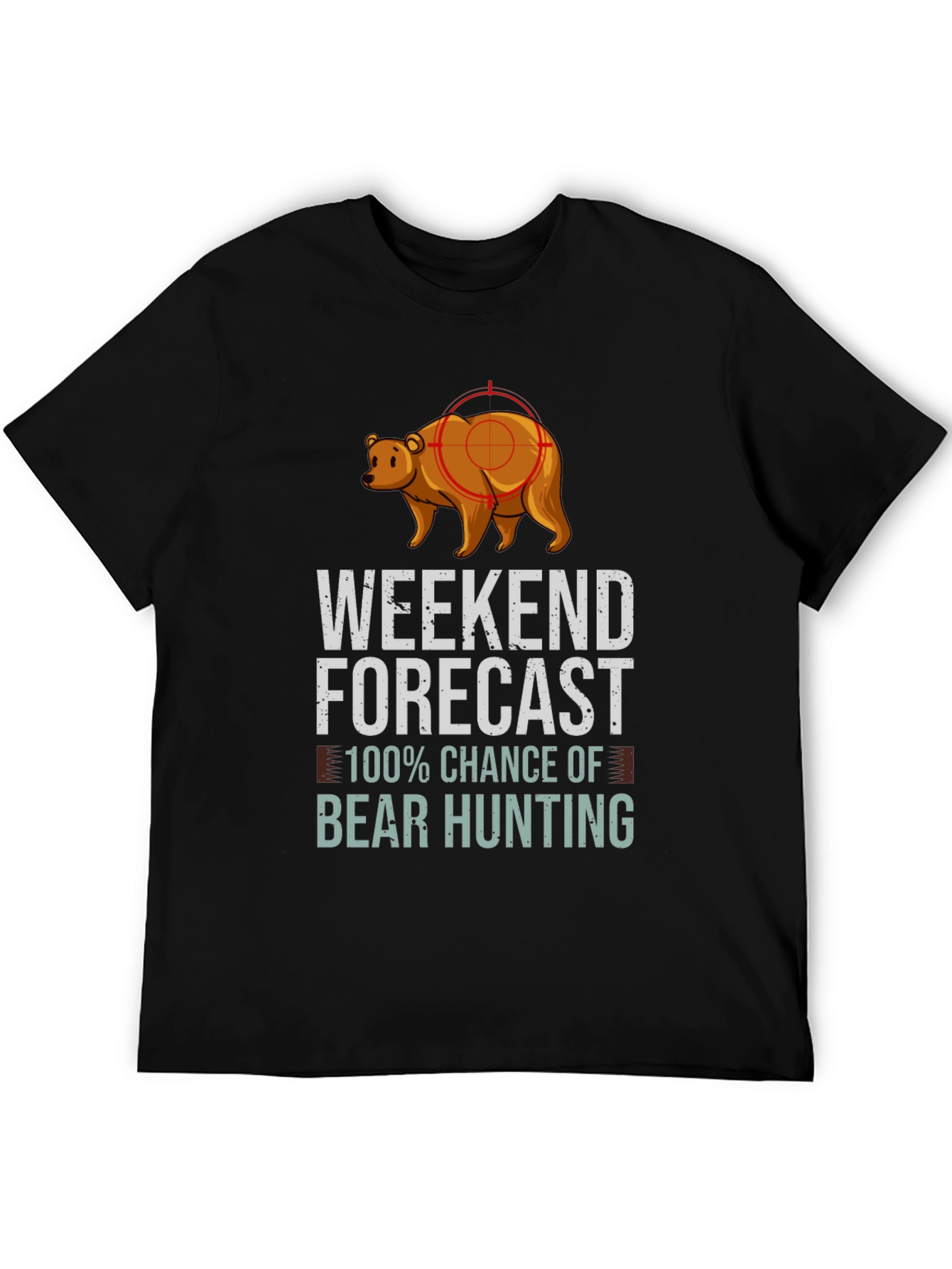 Weekend Forecast Bear Hunting T-Shirt