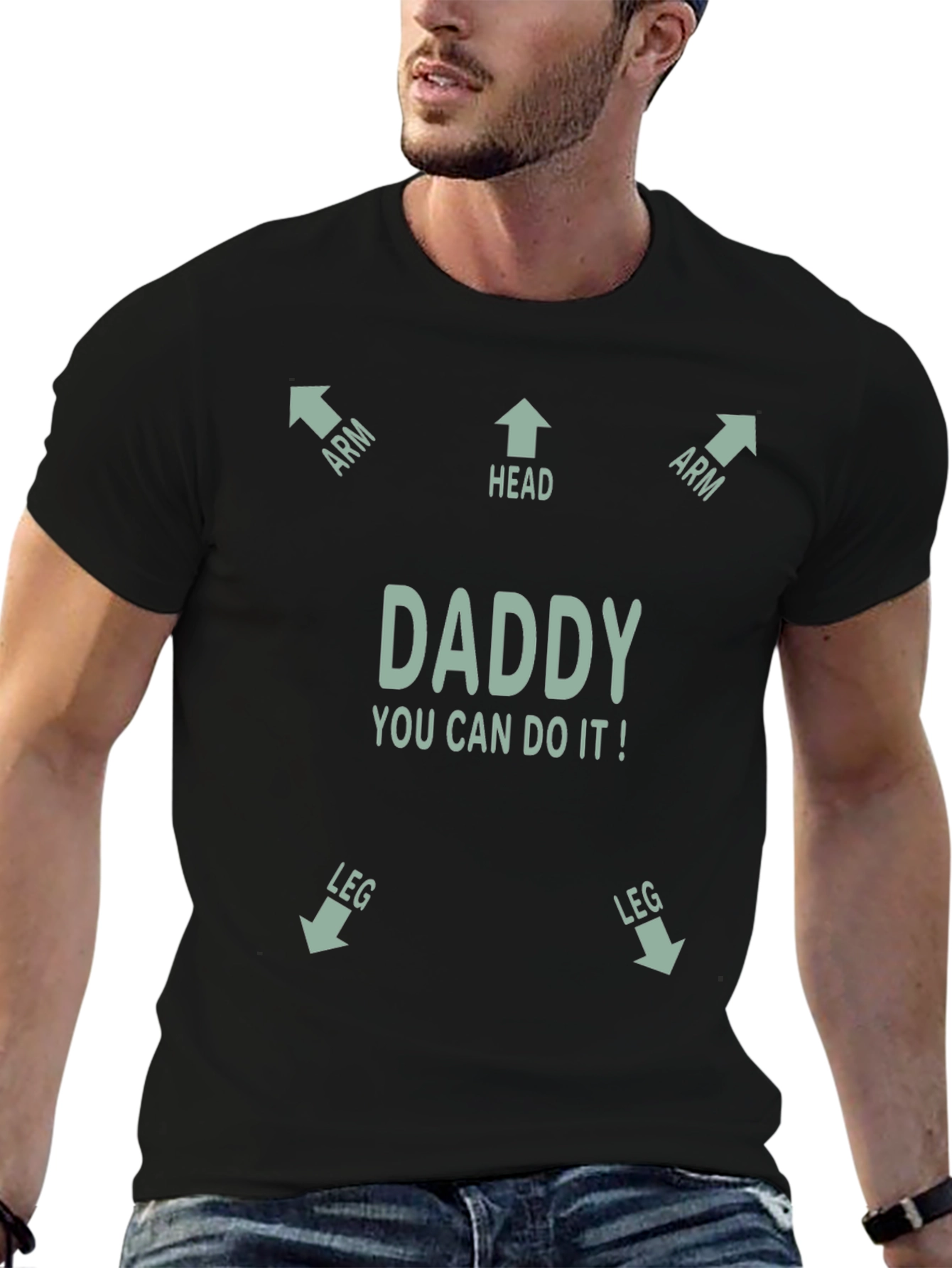 Daddy You Can Do It! T-Shirt