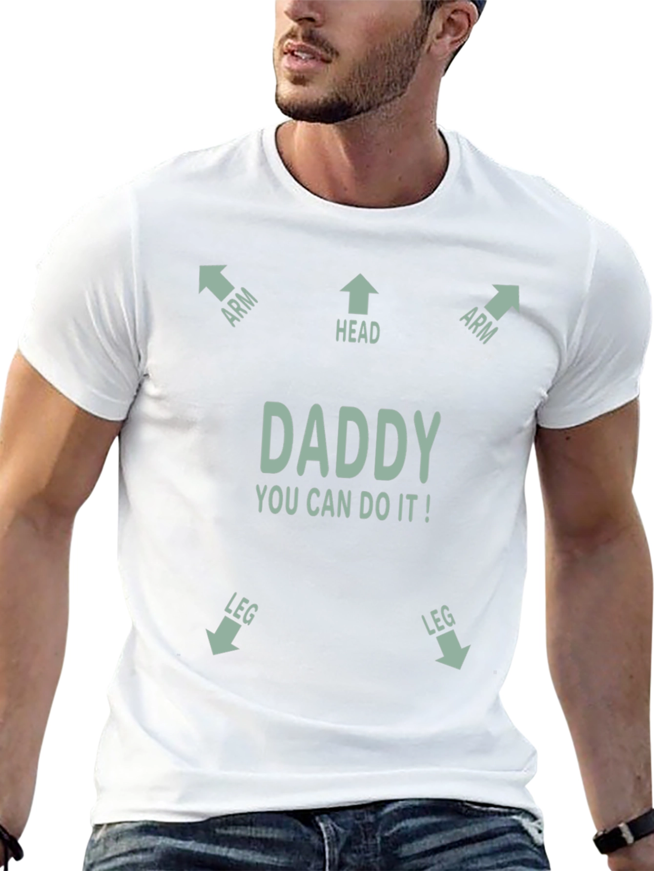 Daddy You Can Do It! T-Shirt