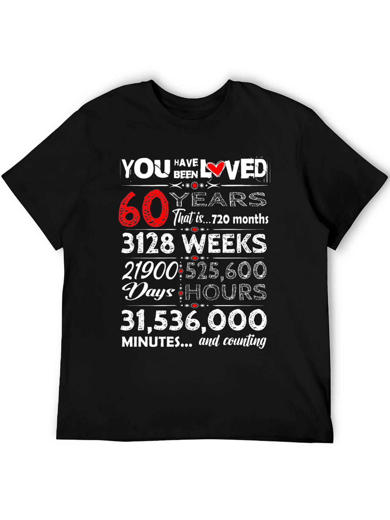 You Have Been Loved 60 Years Graphic Tee