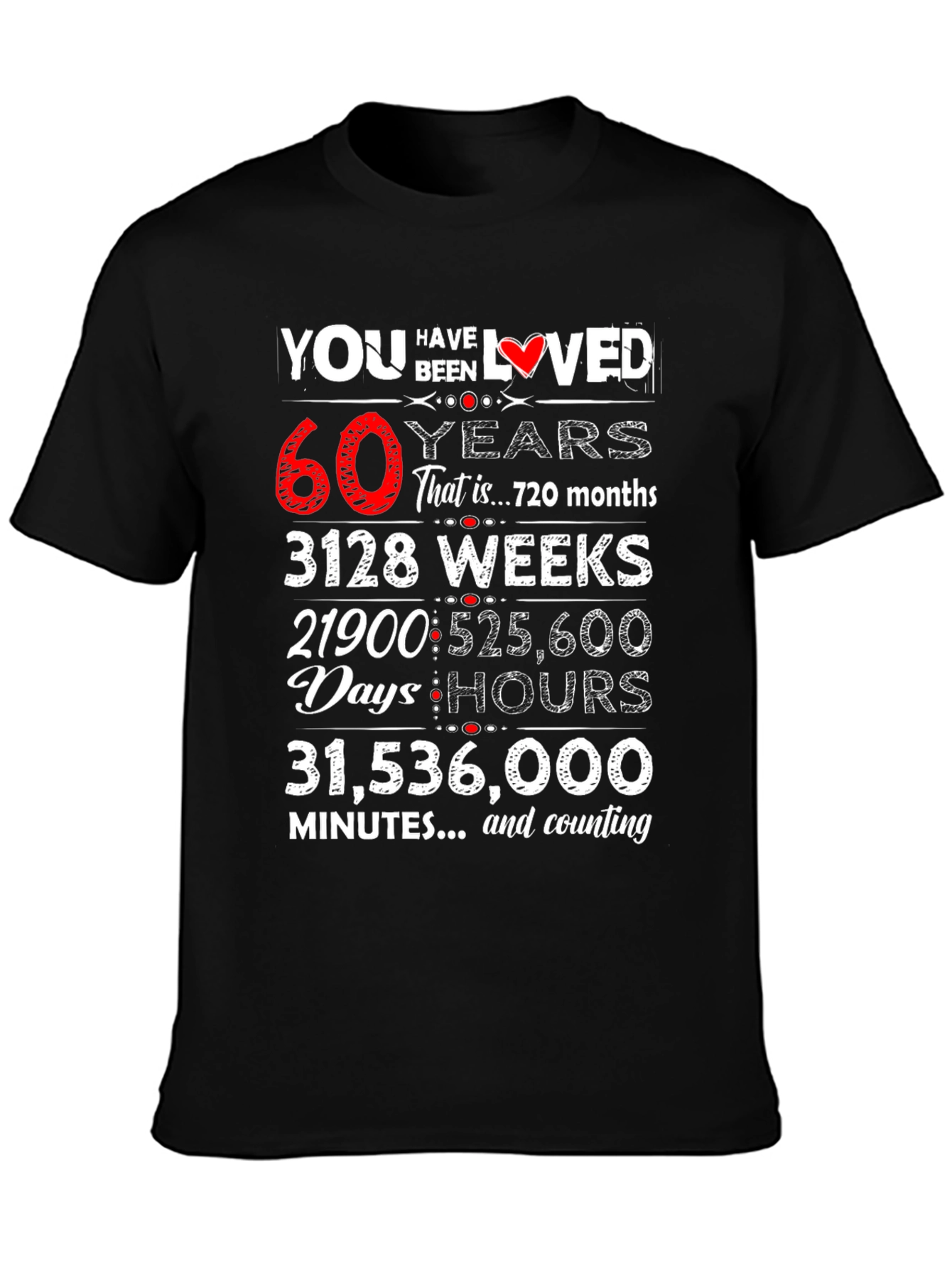 You Have Been Loved 60 Years Graphic Tee