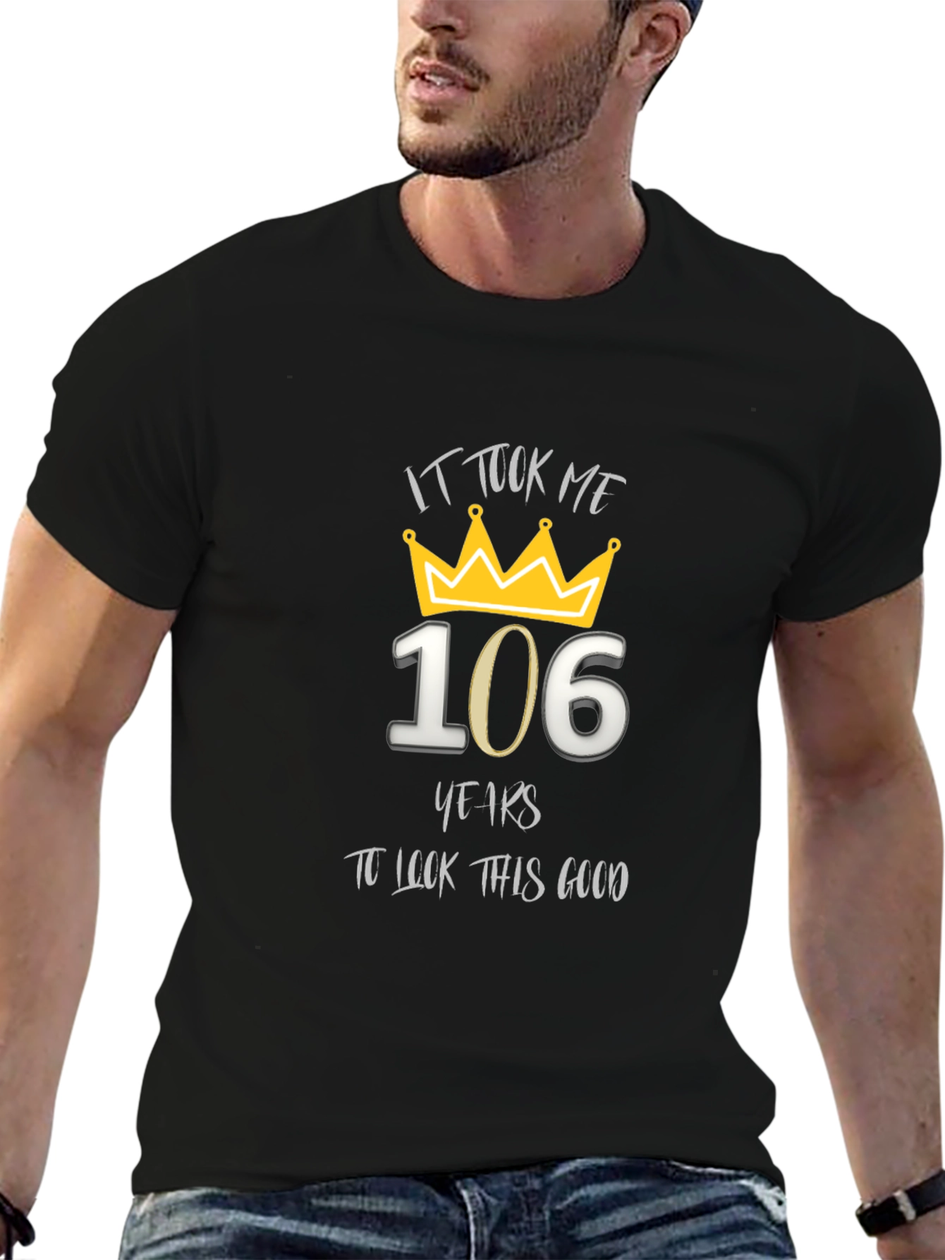 106 Years to Look This Good Graphic T-Shirt