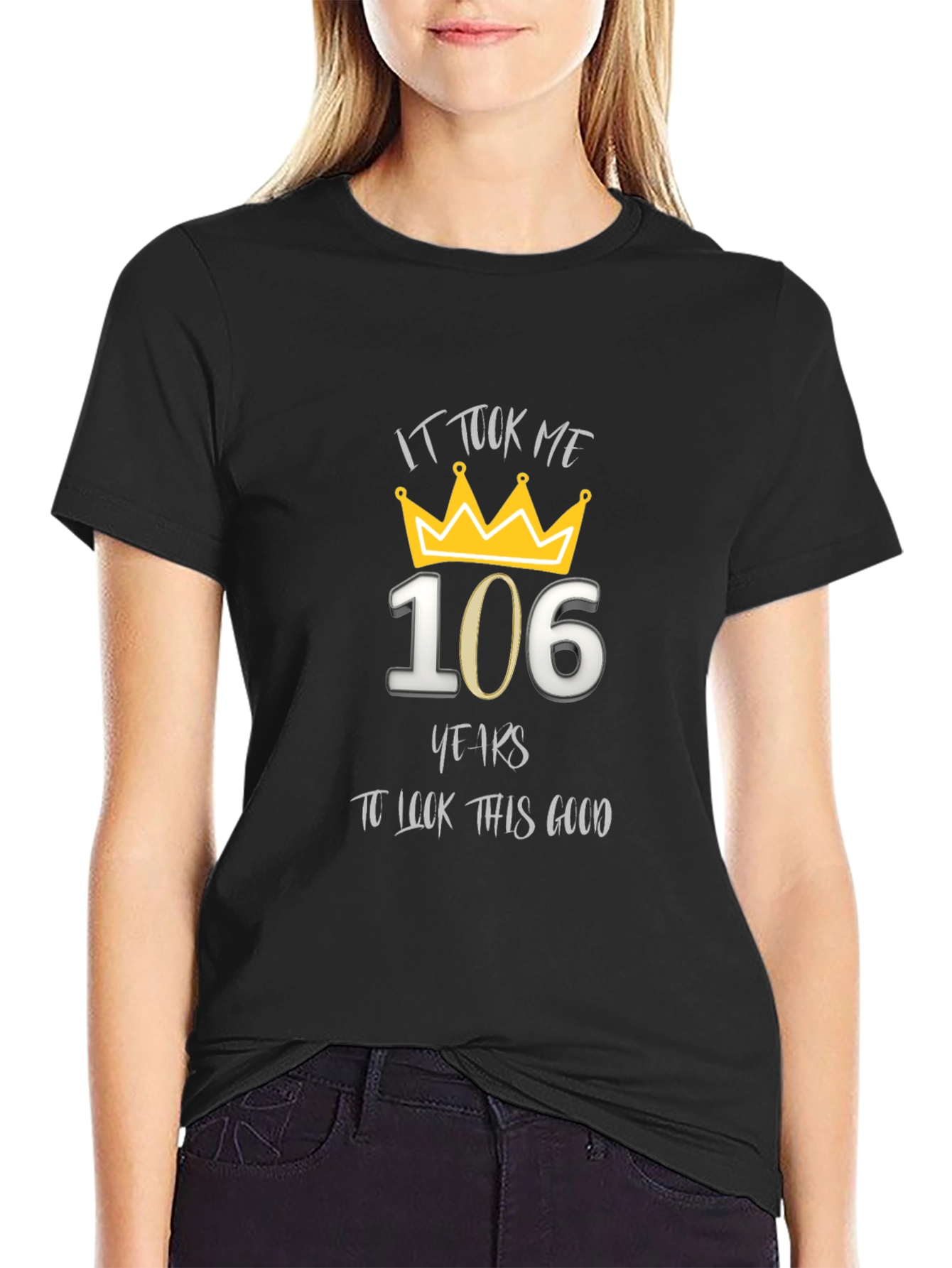 106 Years to Look This Good Graphic T-Shirt