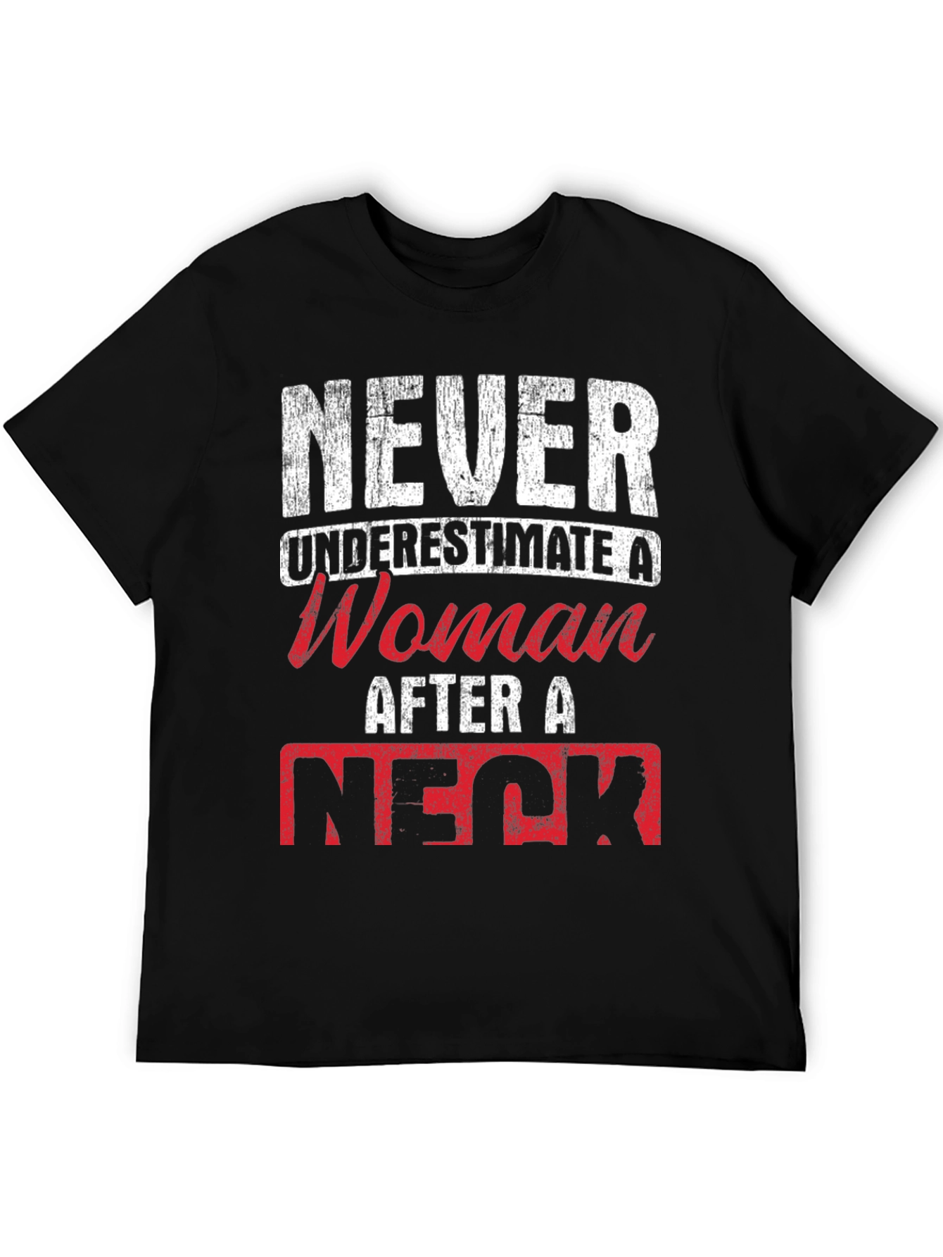 Never Underestimate a Woman T-Shirt